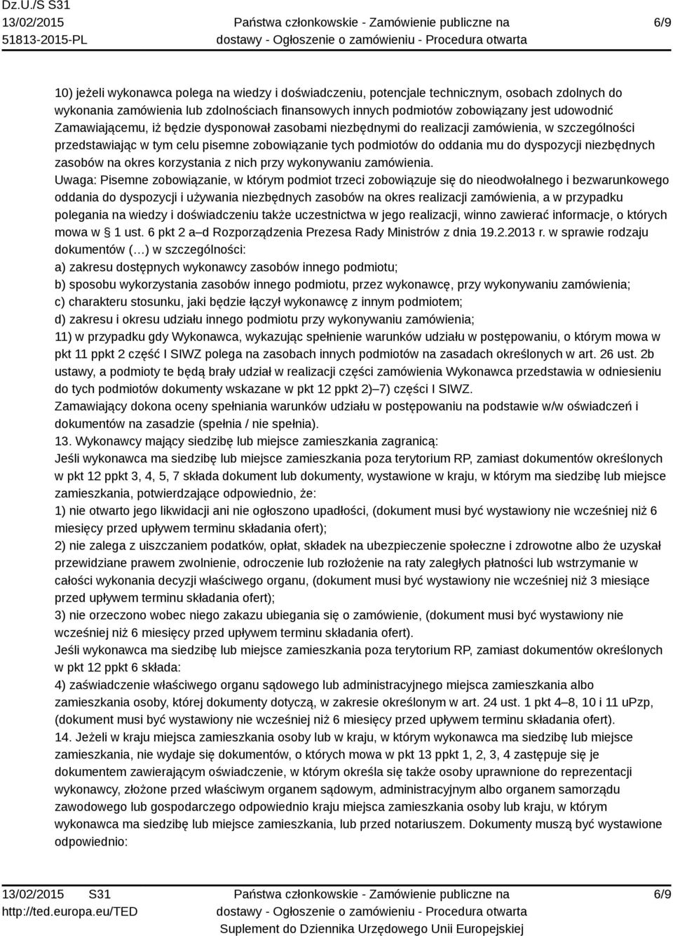 niezbędnych zasobów na okres korzystania z nich przy wykonywaniu zamówienia.