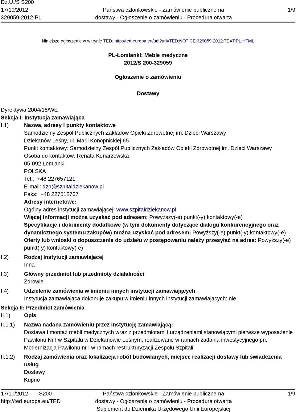 1) Nazwa, adresy i punkty kontaktowe Samodzielny Zespół Publicznych Zakładów Opieki Zdrowotnej im. Dzieci Warszawy Dziekanów Leśny, ul.