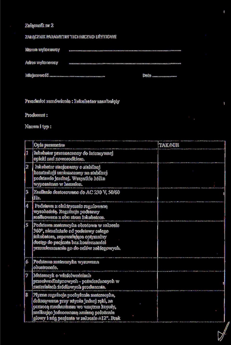 Zaslane dostosowane do AC 230 V, 50/60 Hz. Podstawa z elektryczne regulowaną wysokoścą. Regulacja podstawy realzowana z obu stron nkubatora.
