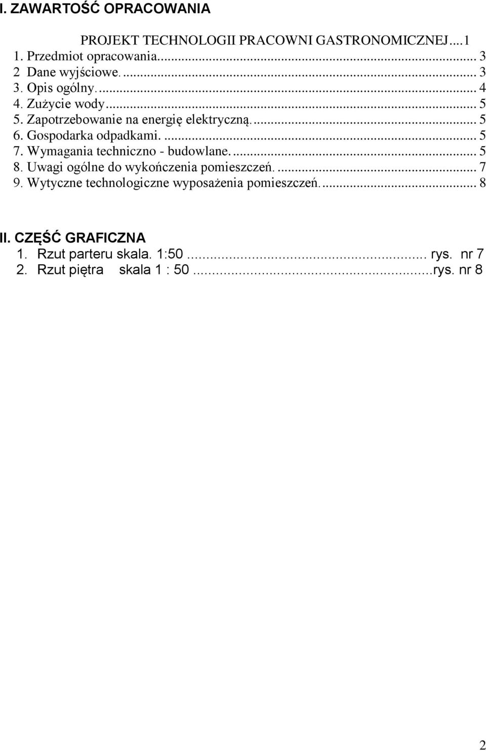 Wymagania techniczno - budowlane.... 5 8. Uwagi ogólne do wykończenia pomieszczeń.... 7 9.