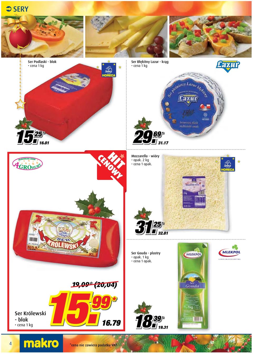 25 * 32.81 Ser Gouda - plastry opak.