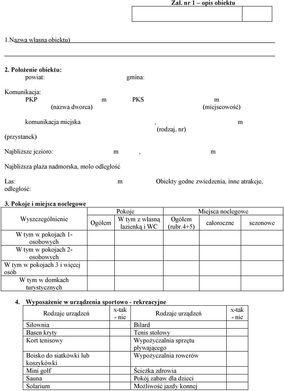 odległość Las: m Obiekty godne zwiedzenia, inne atrakcje, odległość: 3.