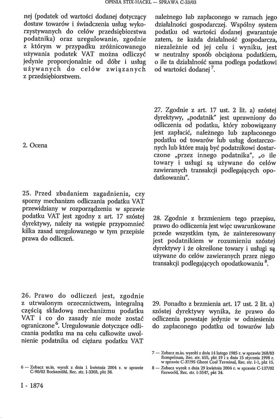 należnego lub zapłaconego w ramach jego działalności gospodarczej.