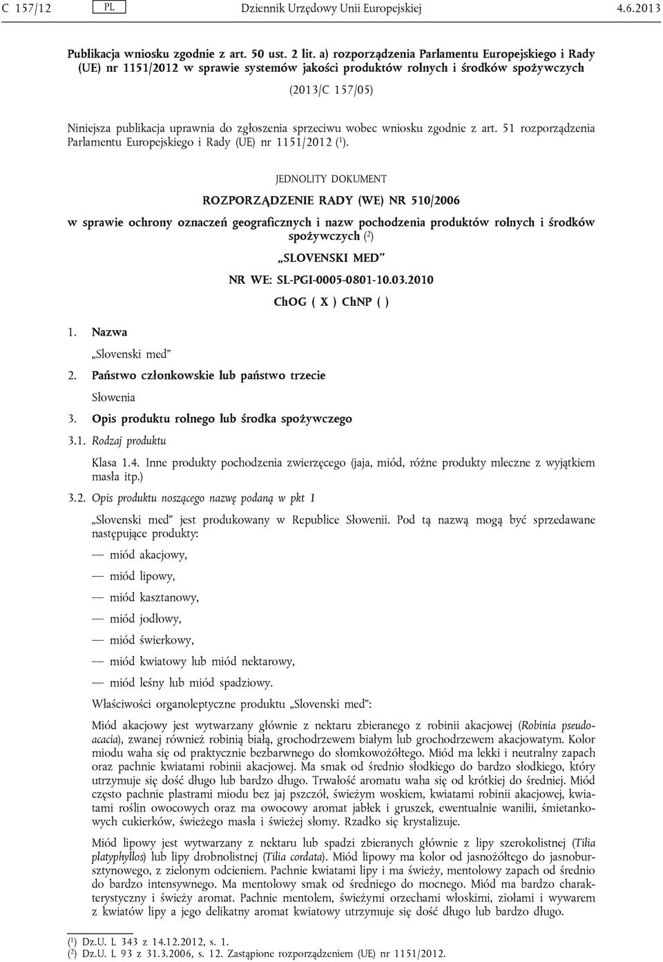 sprzeciwu wobec wniosku zgodnie z art. 51 rozporządzenia Parlamentu Europejskiego i Rady (UE) nr 1151/2012 ( 1 ).
