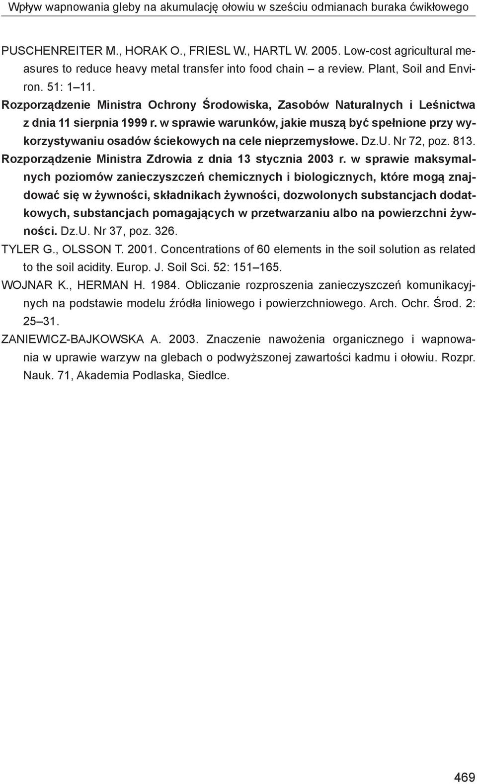 Rozporządzenie Ministra Ochrony Środowiska, Zasobów Naturalnych i Leśnictwa z dnia 11 sierpnia 1999 r.