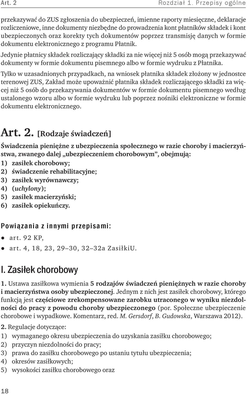 ubezpieczonych oraz korekty tych dokumentów poprzez transmisję danych w formie dokumentu elektronicznego z programu Płatnik.