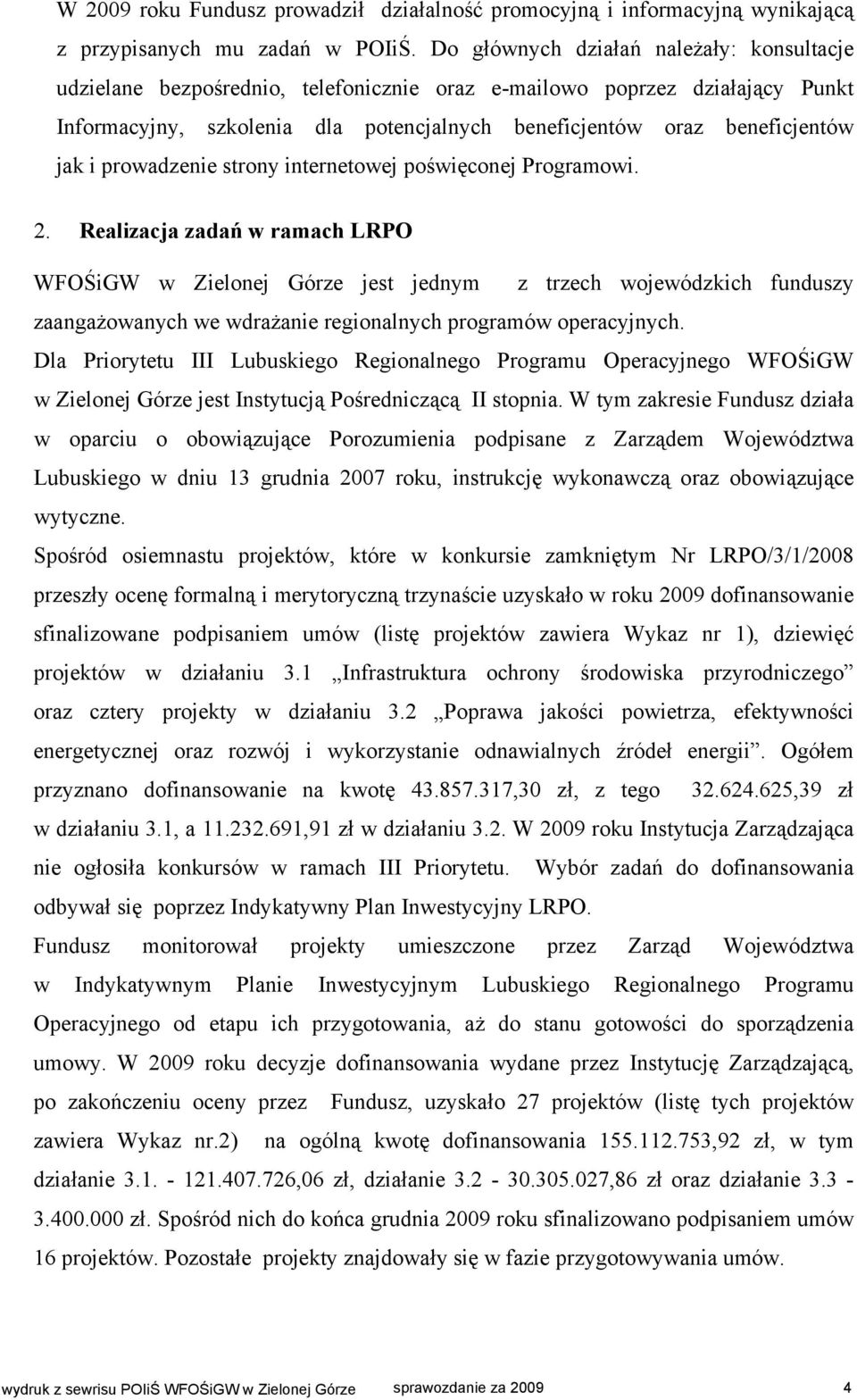 i prowadzenie strony internetowej poświęconej Programowi. 2.