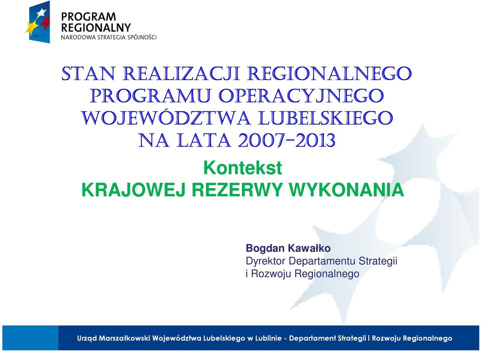 Kontekst KRAJOWEJ REZERWY WYKONANIA Bogdan Kawałko