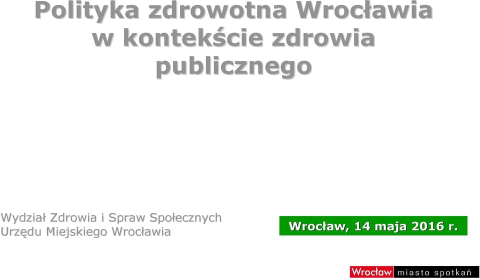 Wydział Zdrowia i Spraw Społecznych