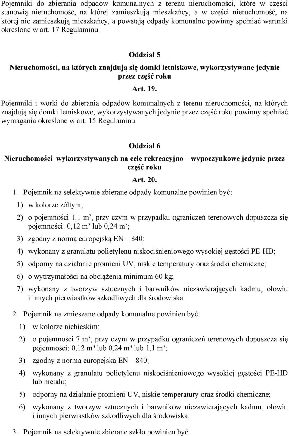 Oddział 5 Nieruchomości, na których znajdują się domki letniskowe, wykorzystywane jedynie przez część roku Art. 19.