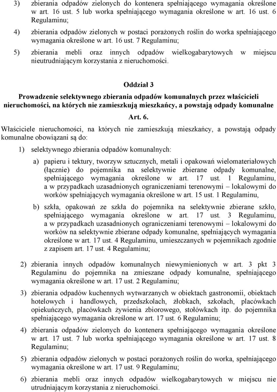 Oddział 3 Prowadzenie selektywnego zbierania odpadów komunalnych przez właścicieli nieruchomości, na których nie zamieszkują mieszkańcy, a powstają odpady komunalne Art. 6.