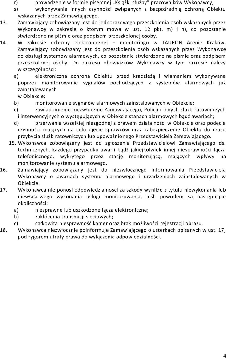 m) i n), co pozostanie stwierdzone na piśmie oraz podpisem przeszkolonej osoby. 14.