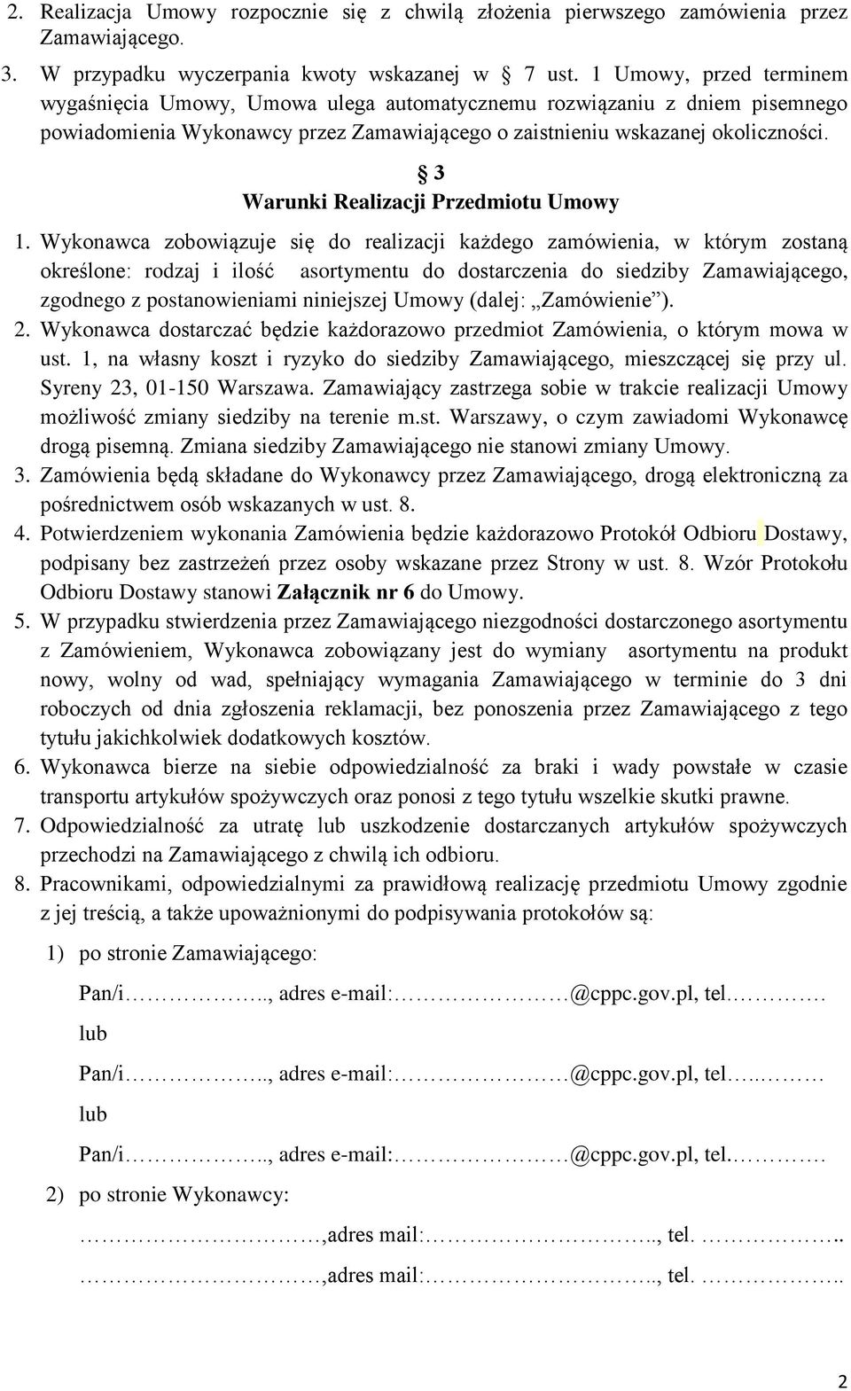 3 Warunki Realizacji Przedmiotu Umowy 1.