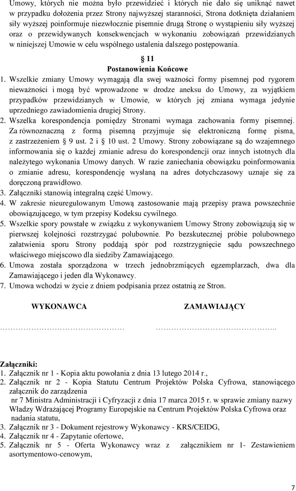 postępowania. 11 Postanowienia Końcowe 1.