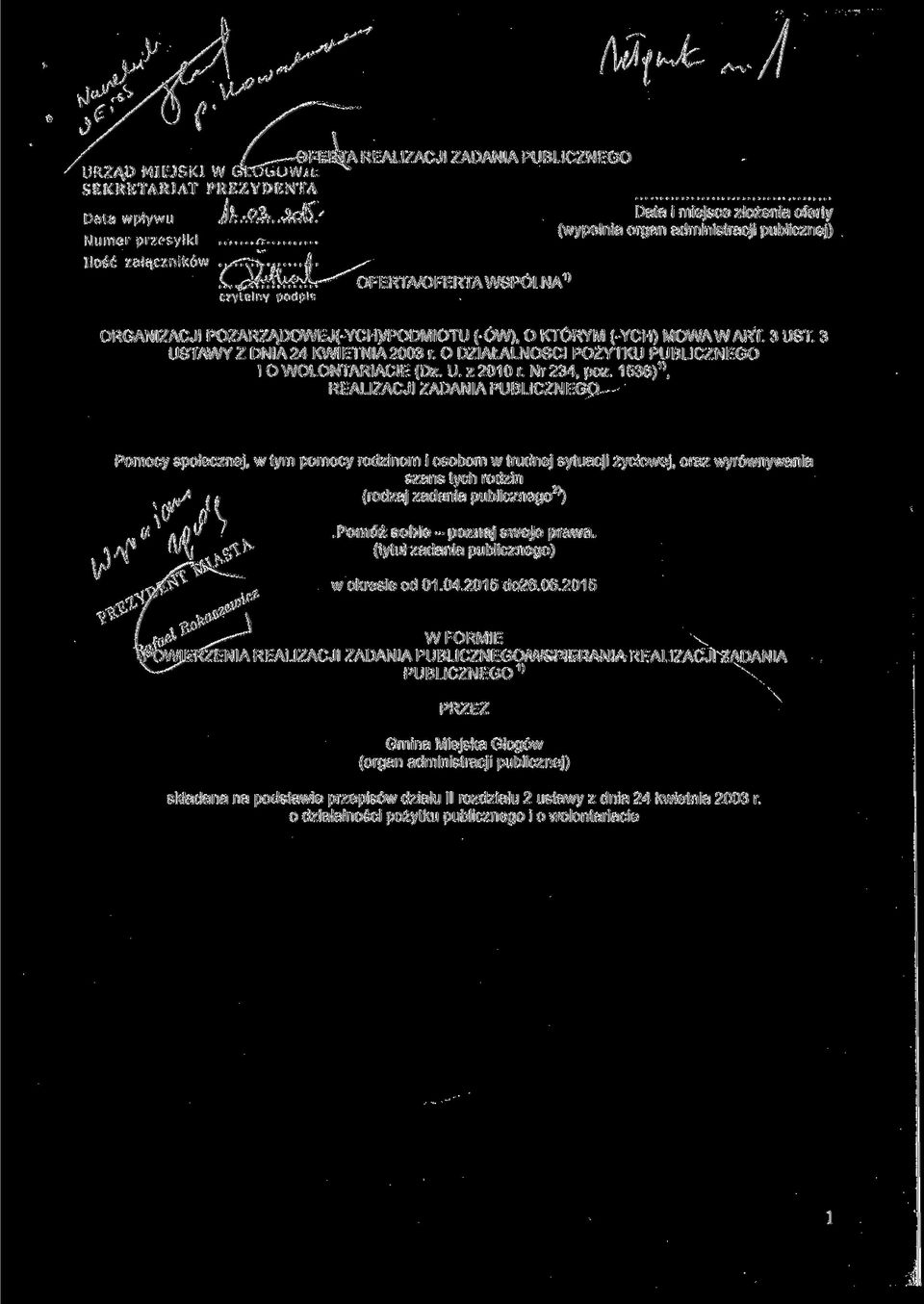 O DZIAŁALNOŚCI POŻYTKU PUBLICZNEGO l O WOLONTARIACIE (Dz. U. z 2010 r. Nr 234, póz.
