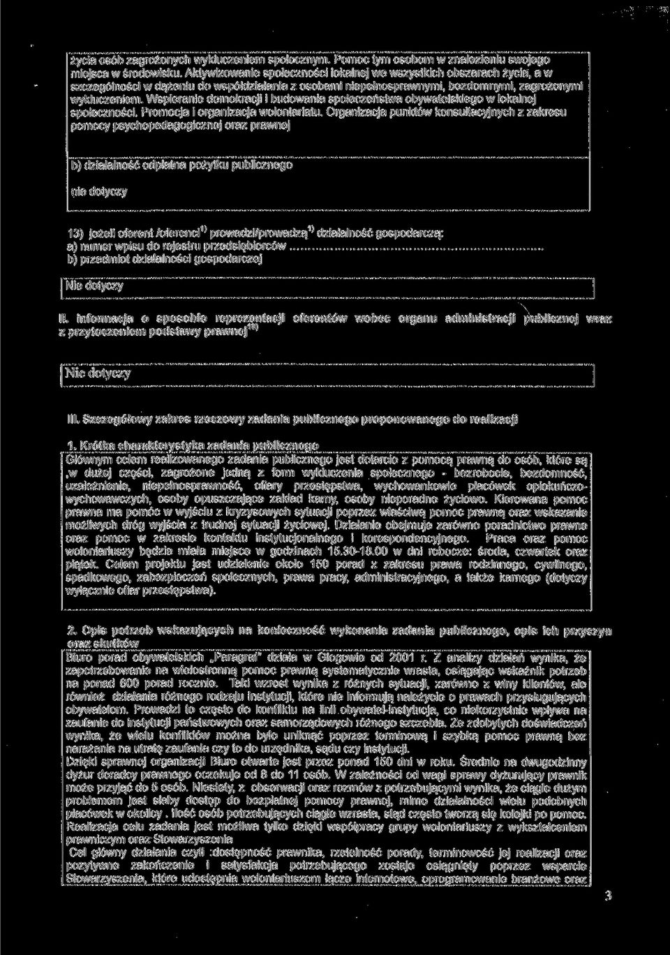 Wspieranie demokracji i budowania społeczeństwa obywatelskiego w lokalnej społeczności. Promocja i organizacja wolontariatu.