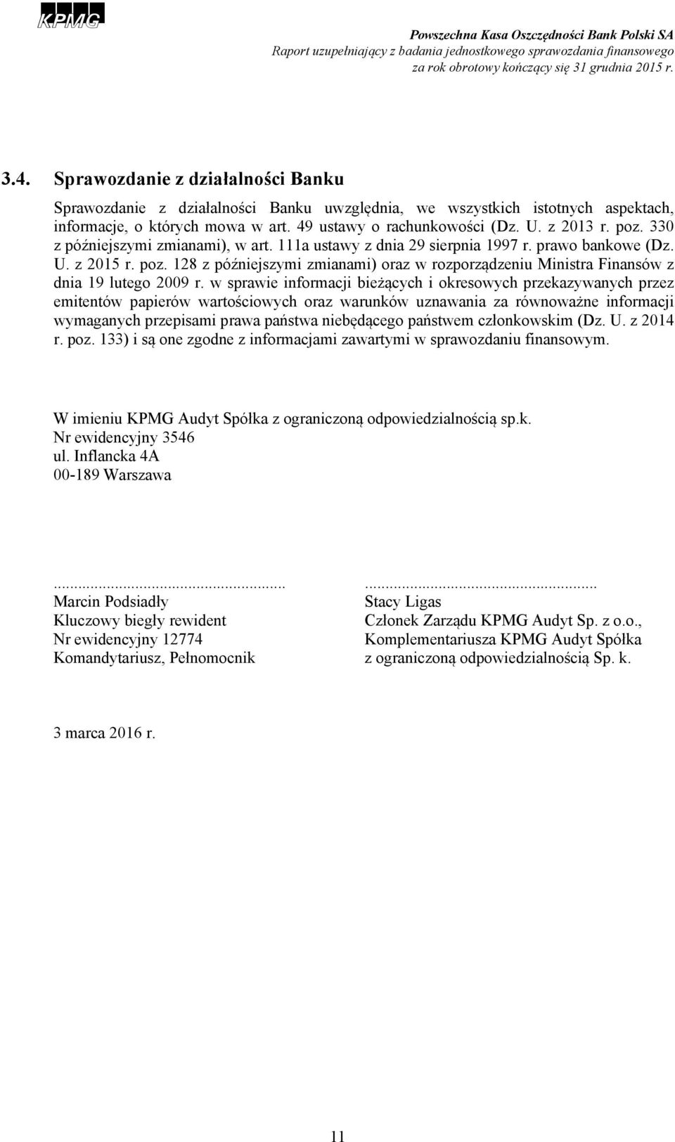 128 z późniejszymi zmianami) oraz w rozporządzeniu Ministra Finansów z dnia 19 lutego 2009 r.