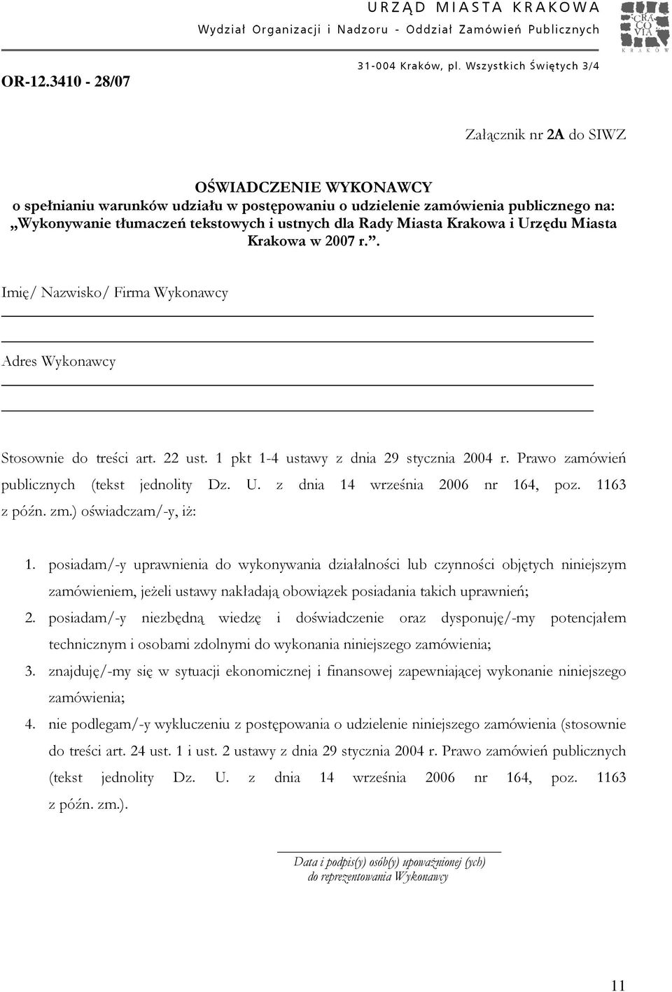 z dnia września 00 nr, poz. z późn. zm.) oświadczam/-y, iŝ:.