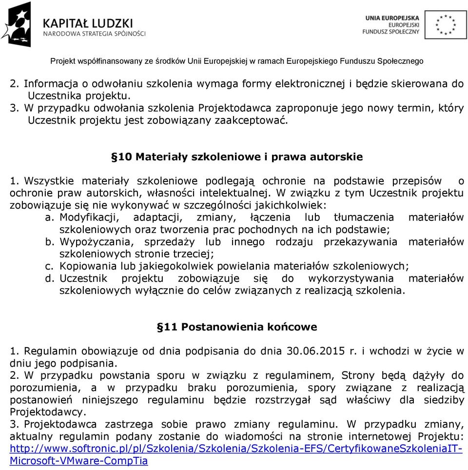 Wszystkie materiały szkoleniowe podlegają ochronie na podstawie przepisów o ochronie praw autorskich, własności intelektualnej.