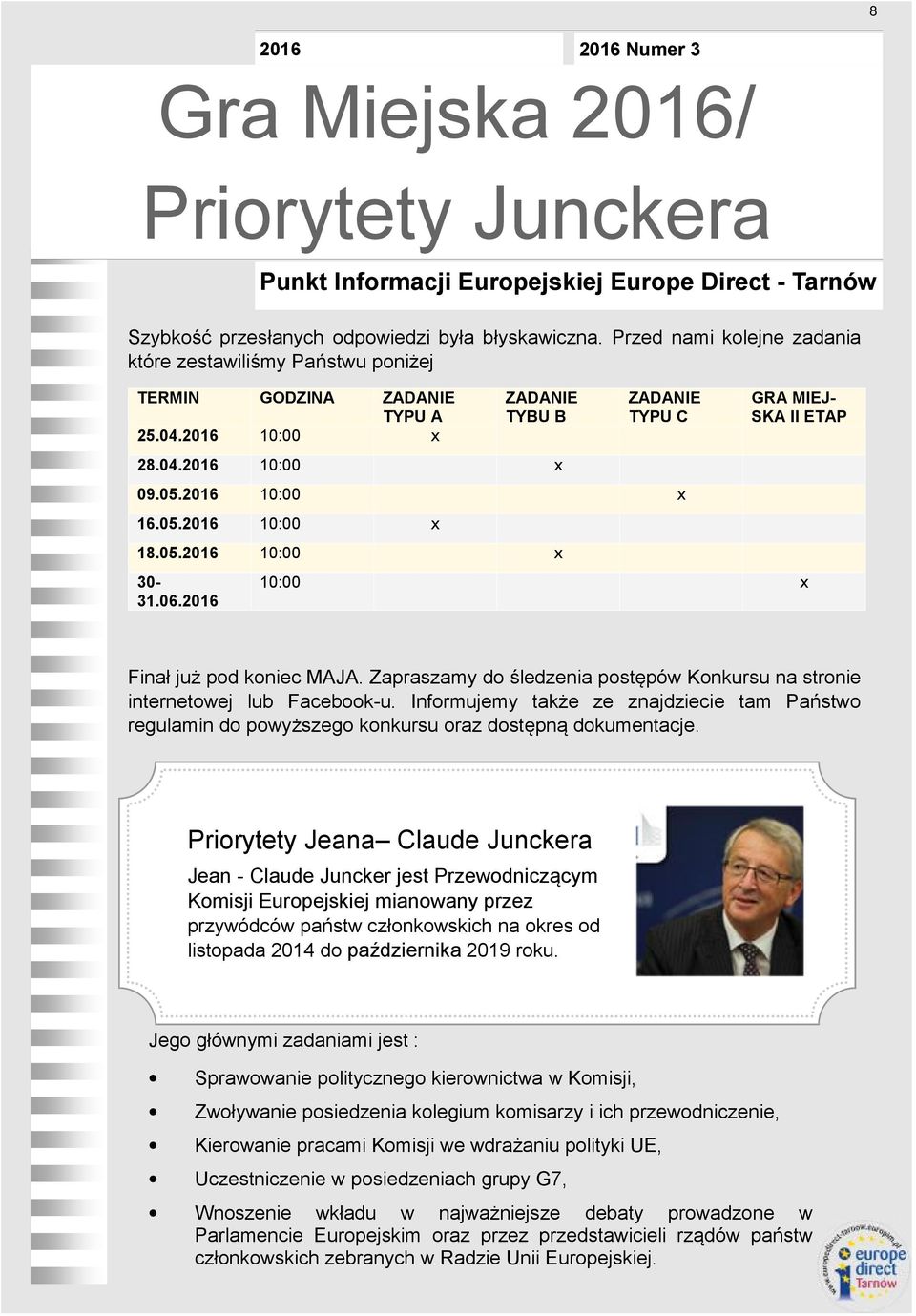 Zapraszamy do śledzenia postępów Konkursu na stronie internetowej lub Facebook-u. Informujemy także ze znajdziecie tam Państwo regulamin do powyższego konkursu oraz dostępną dokumentacje.