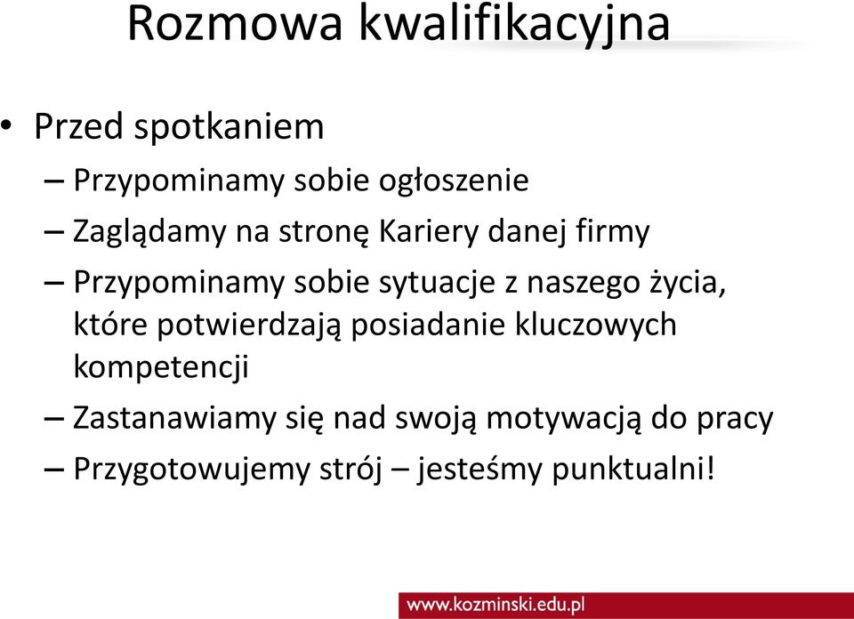 naszego życia, które potwierdzają posiadanie kluczowych kompetencji