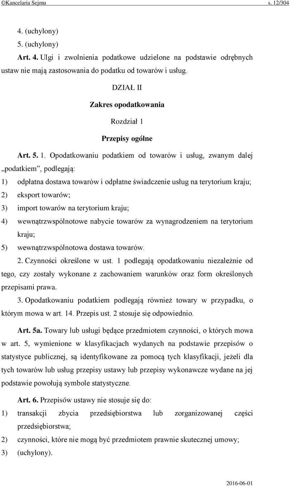 Przepisy ogólne Art. 5. 1.