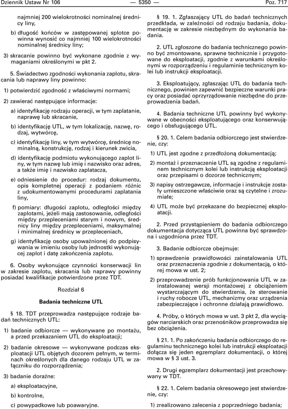 wykonane zgodnie z wymaganiami okreêlonymi w pkt 2. 5.