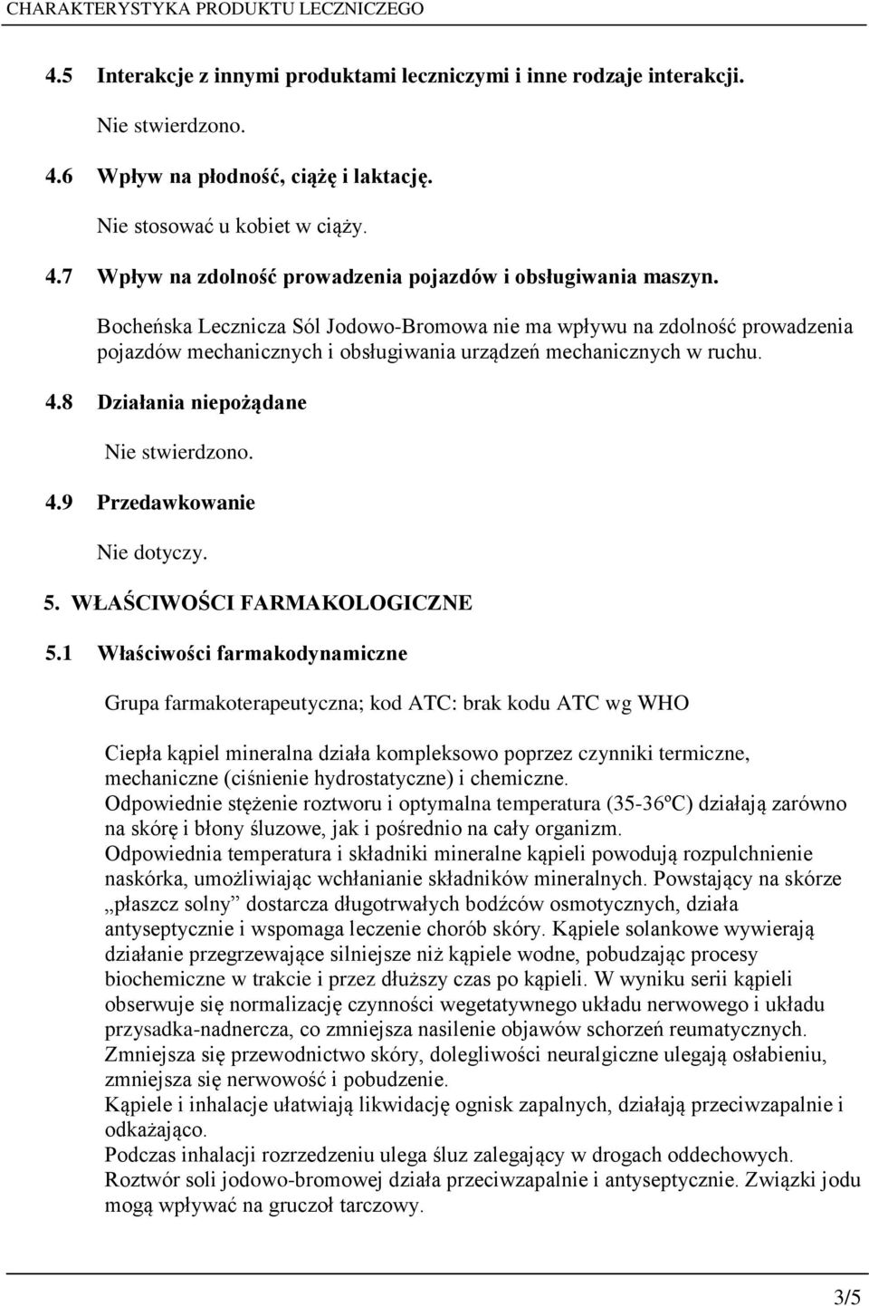 5. WŁAŚCIWOŚCI FARMAKOLOGICZNE 5.