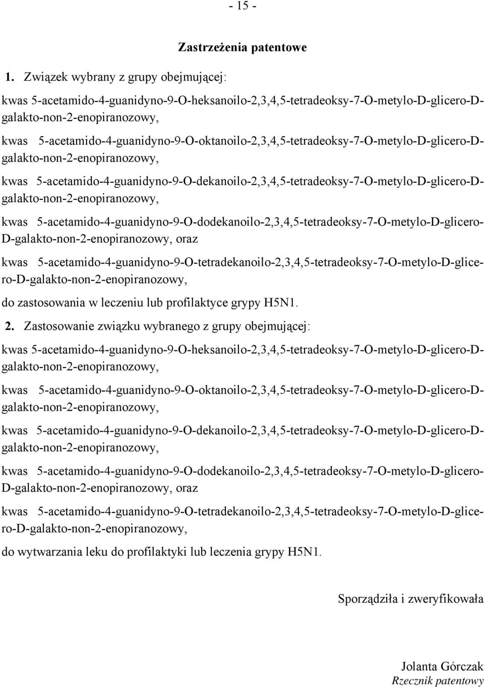 5-acetamido-4-guanidyno-9-O-oktanoilo-2,3,4,5-tetradeoksy-7-O-metylo-D-glicero-Dgalakto-non-2-enopiranozowy, kwas
