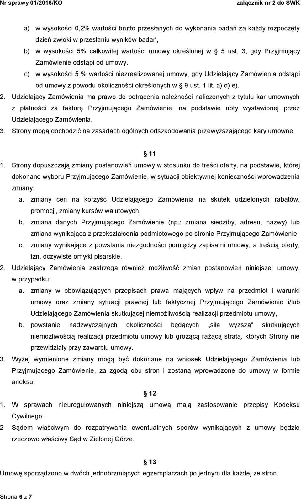 a) d) e). 2.