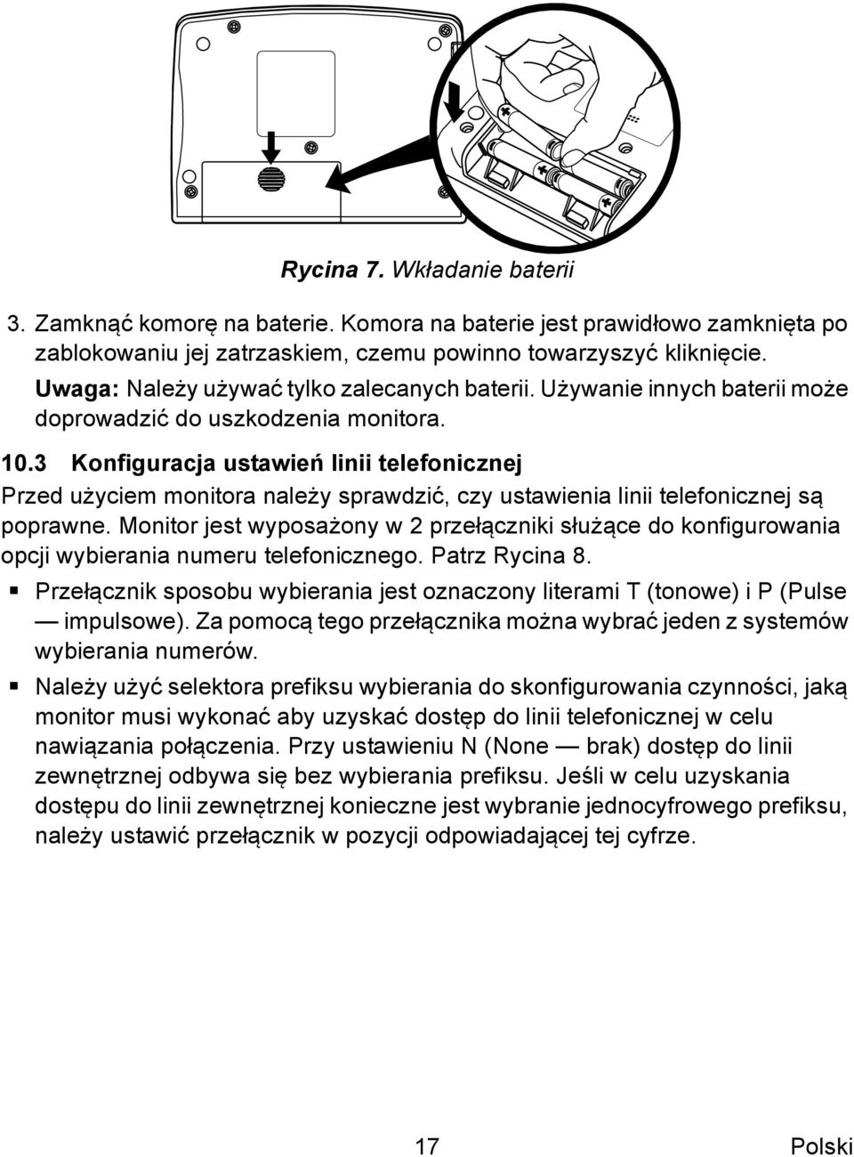 3 Konfiguracja ustawień linii telefonicznej Przed użyciem monitora należy sprawdzić, czy ustawienia linii telefonicznej są poprawne.