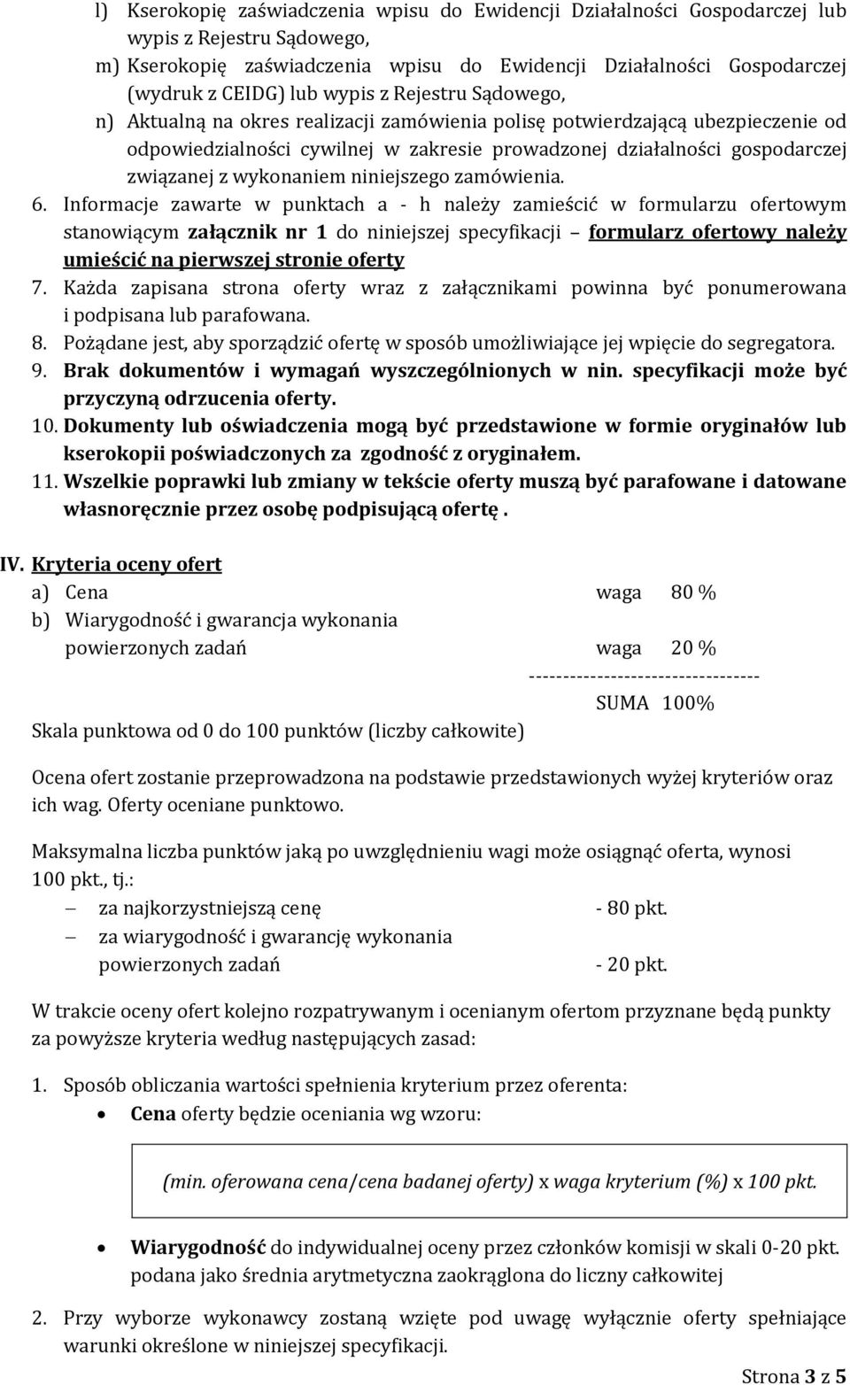 wykonaniem niniejszego zamówienia. 6.