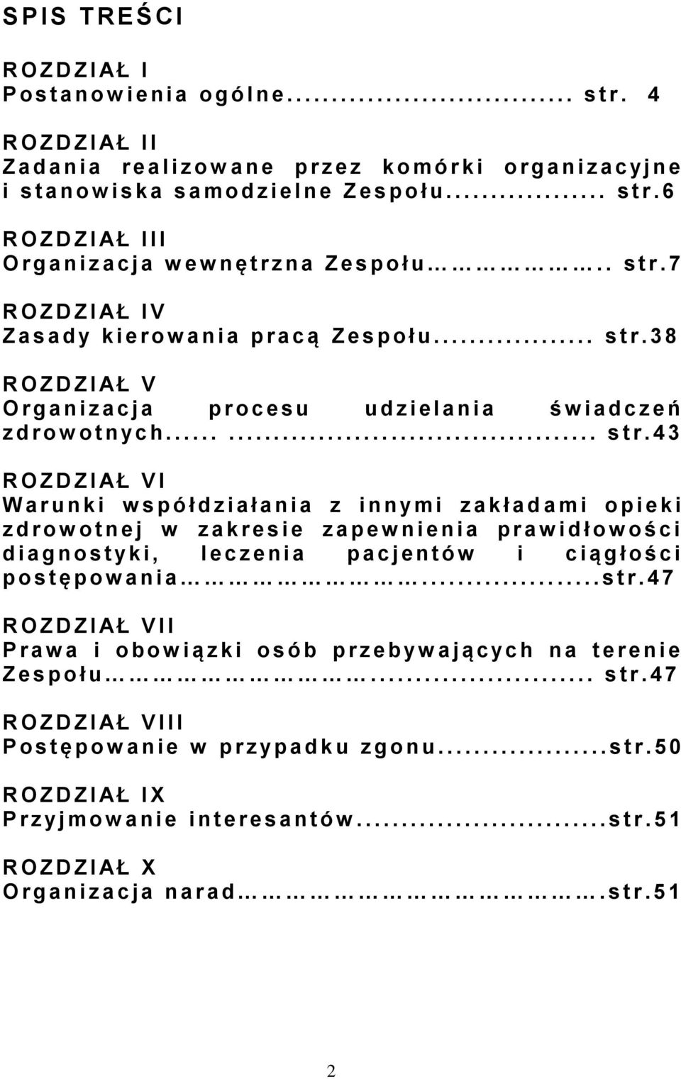 6 R O Z D Z I AŁ I I I O r g a n i z a c j a w e w n ę t r z n a Z e s p o ł u.. s t r.