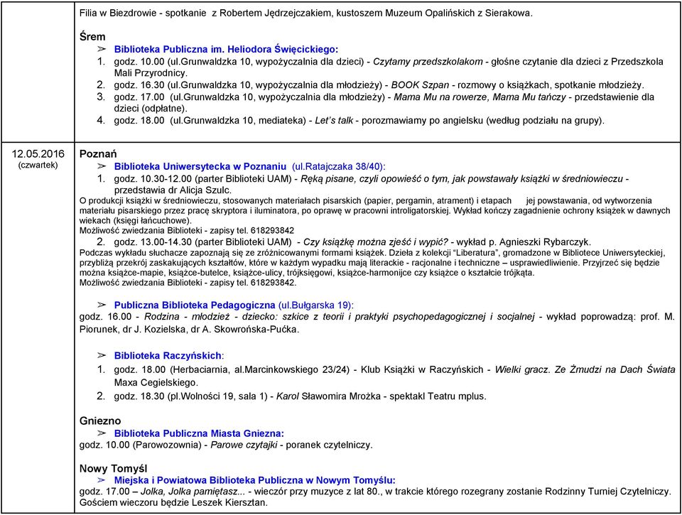 grunwaldzka 10, wypożyczalnia dla młodzieży) - BOOK Szpan - rozmowy o książkach, spotkanie młodzieży. 3. godz. 17.00 (ul.