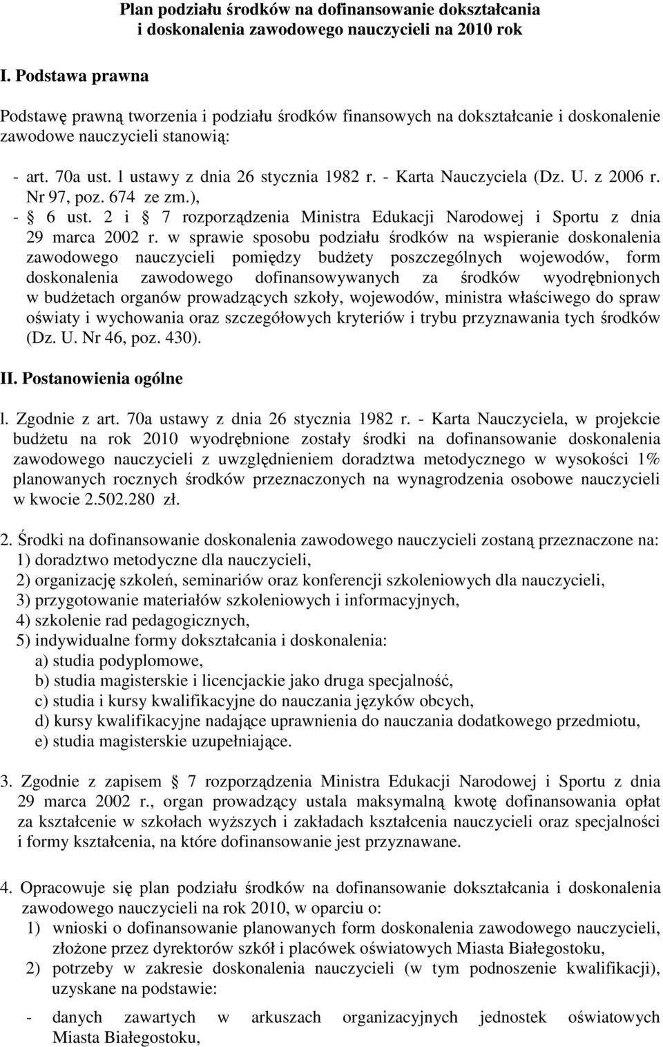 2 i 7 rozporządzenia Ministra Edukacji Narodowej i Sportu z dnia 29 marca 2002 r.