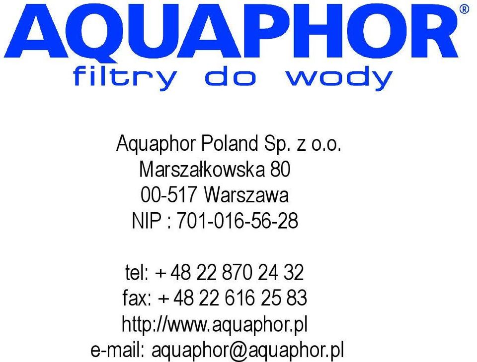 Warszawa NIP : 701-016-56-28 tel: + 48 22