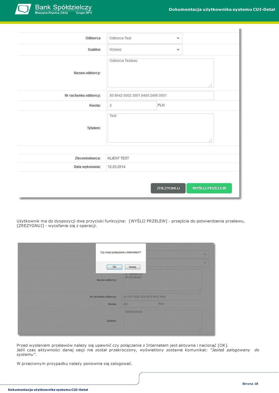 Przed wysłaniem przelewów należy się upewnić czy połączenie z Internetem jest aktywne i nacisnąć [OK].