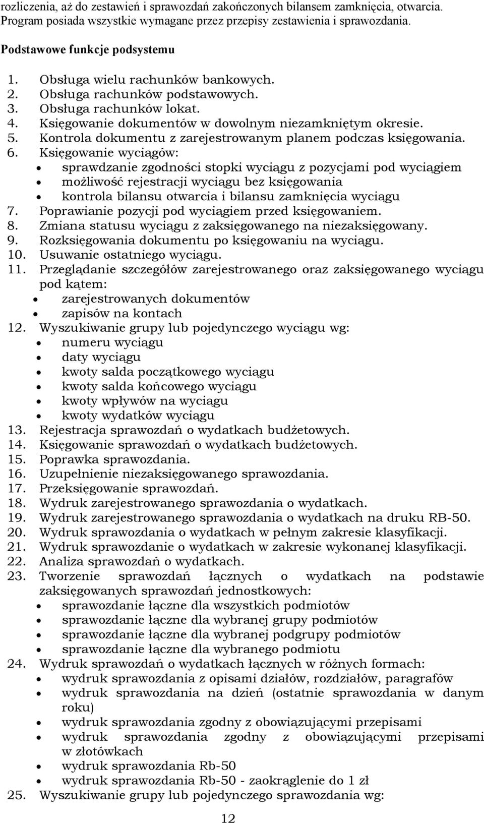 Kontrola dokumentu z zarejestrowanym planem podczas księgowania. 6.