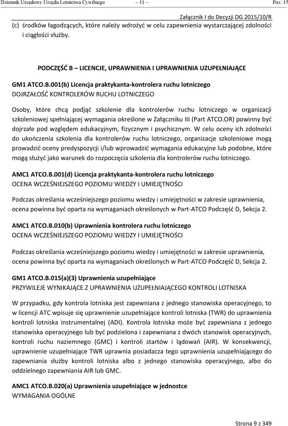 LICENCJE, UPRANIENIA I UPRANIENIA UZUPEŁNIAJĄCE GM1 ATCO.B.