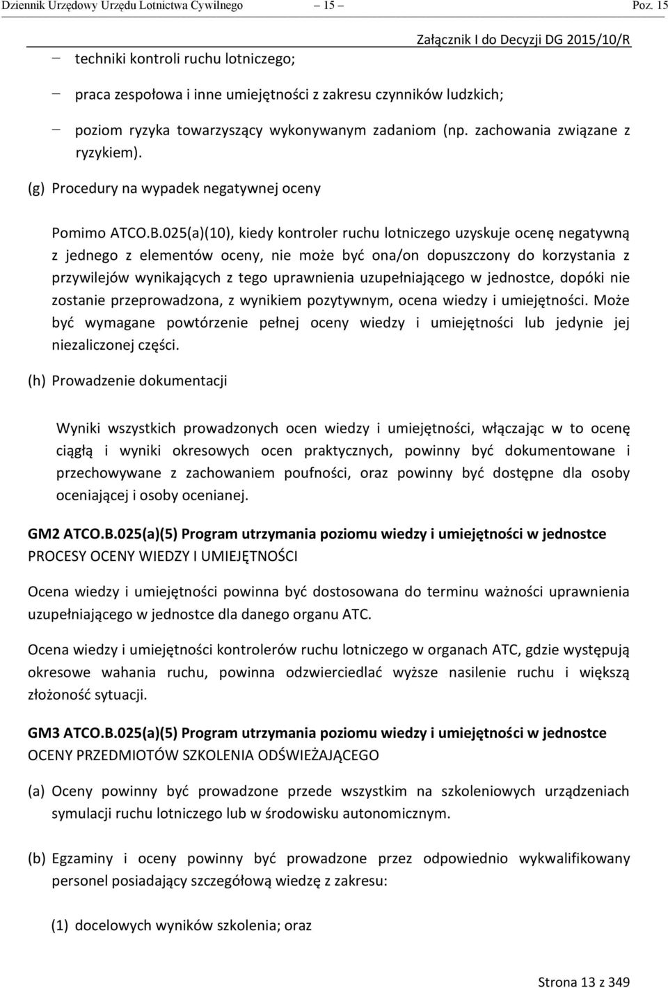 (g) Procedury na wypadek negatywnej oceny Pomimo ATCO.B.