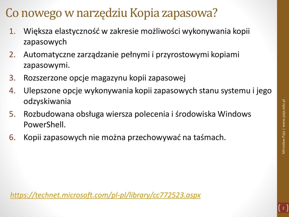 Ulepszone opcje wykonywania kopii zapasowych stanu systemu i jego odzyskiwania 5.