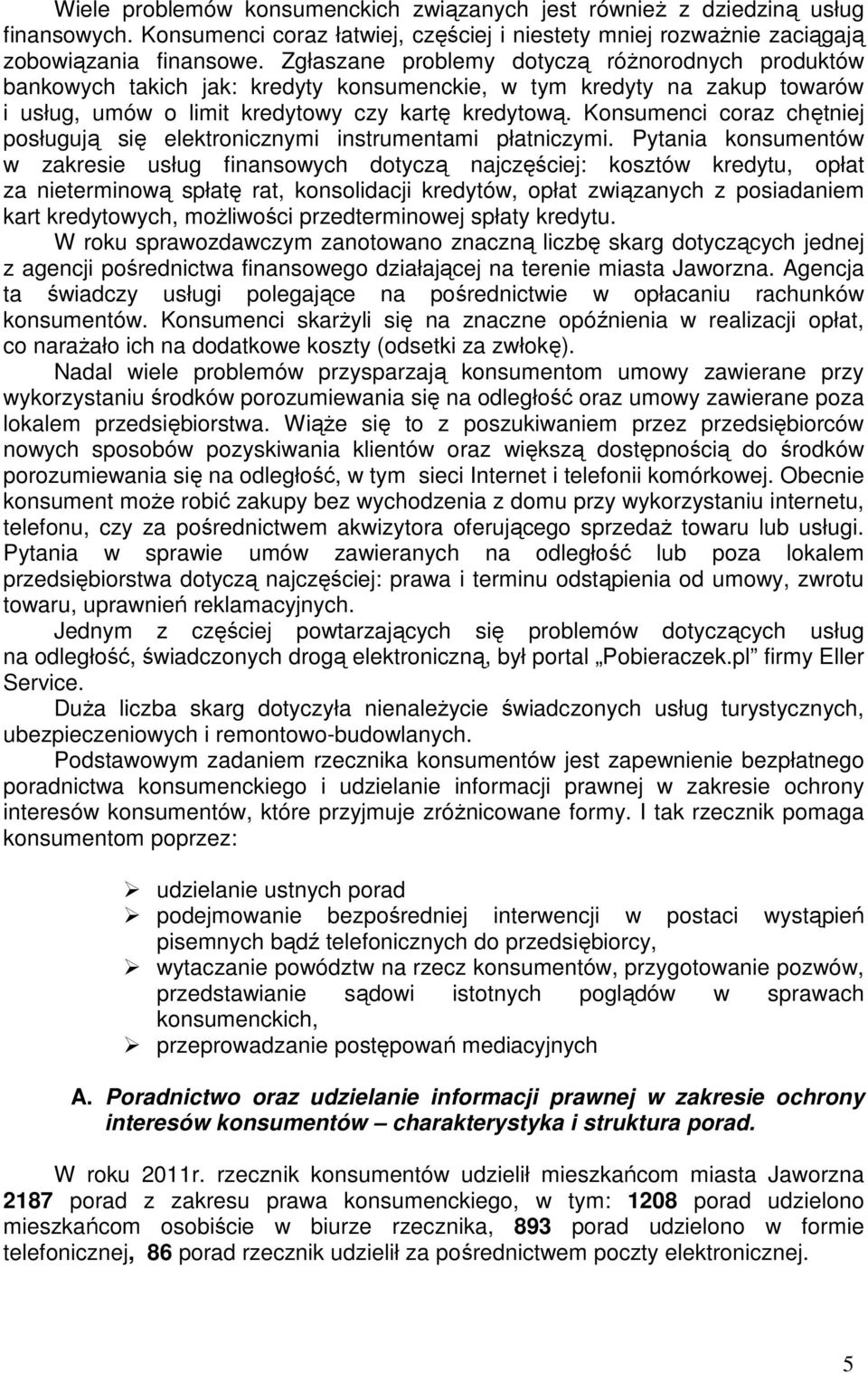 Konsumenci coraz chętniej posługują się elektronicznymi instrumentami płatniczymi.