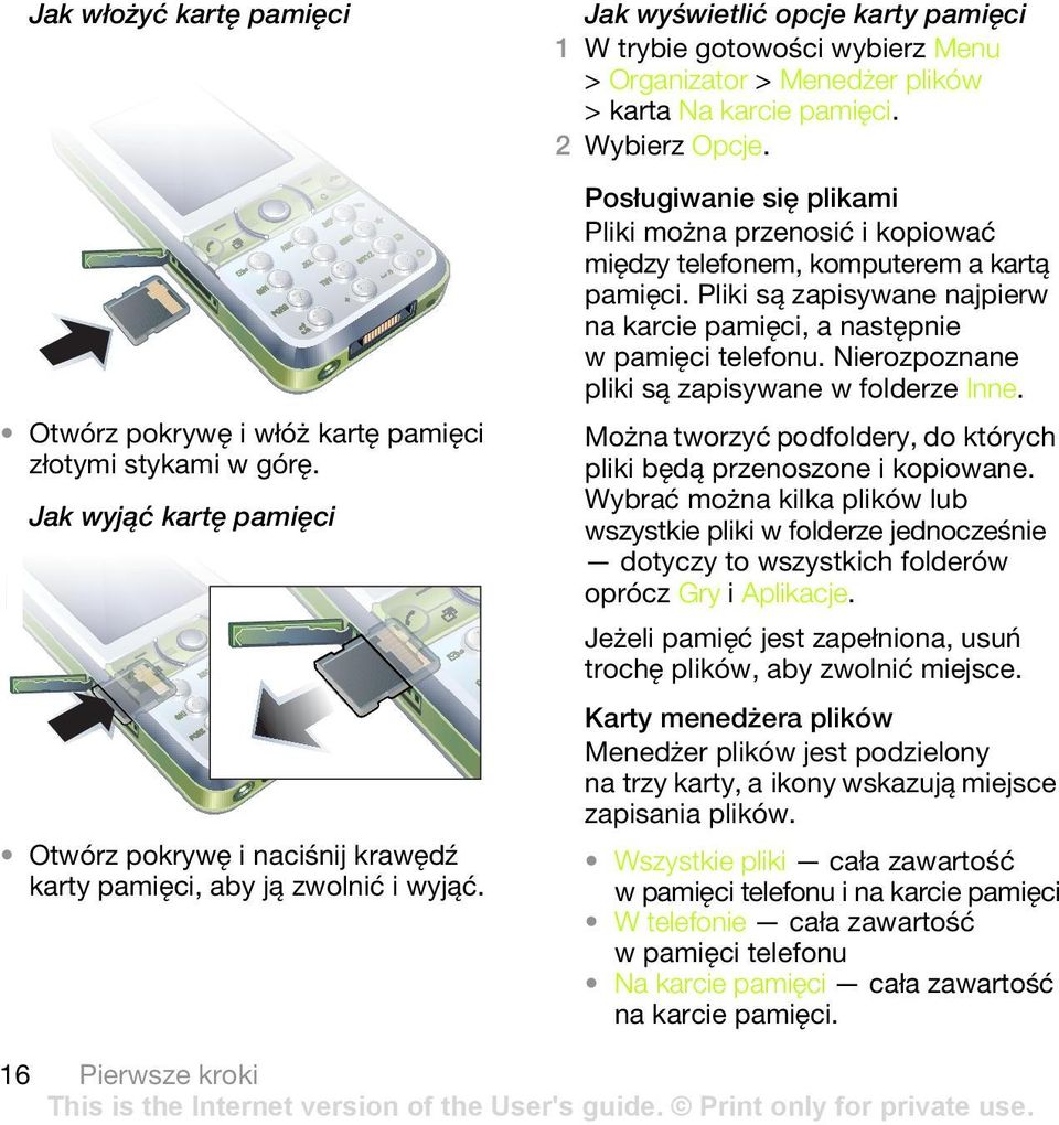 Nierozpoznane pliki są zapisywane w folderze Inne. Otwórz pokrywę i włóż kartę pamięci złotymi stykami w górę.