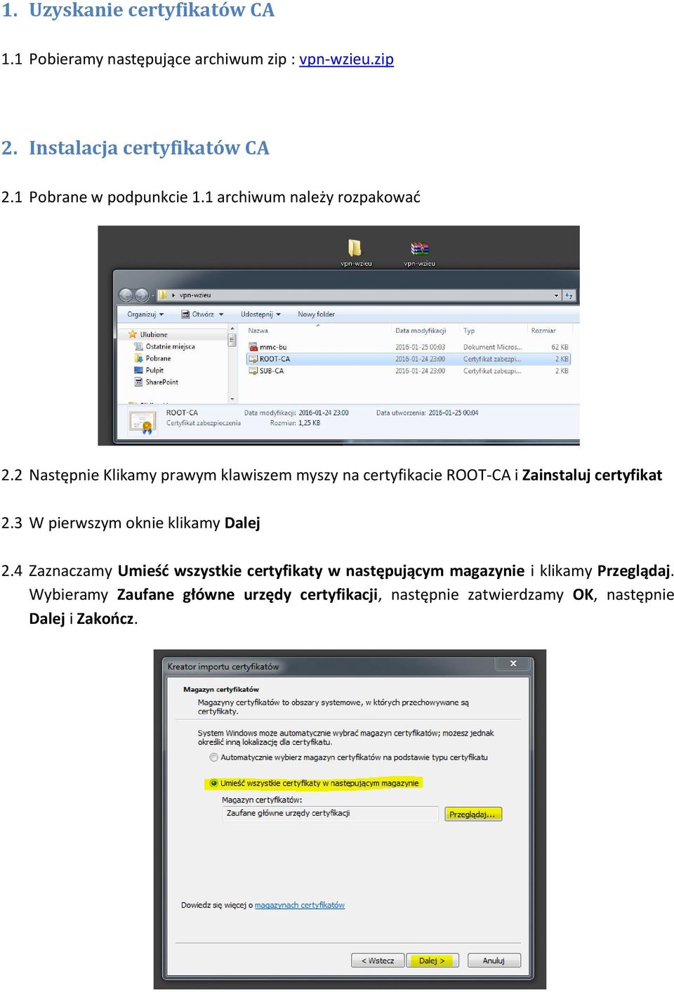 2 Następnie Klikamy prawym klawiszem myszy na certyfikacie ROOT-CA i Zainstaluj certyfikat 2.