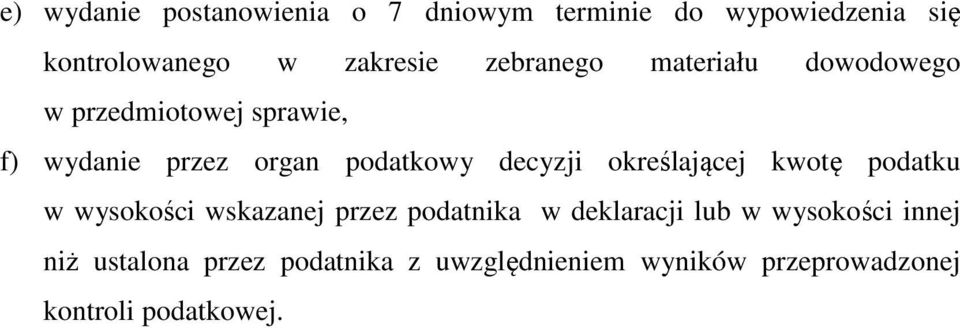 decyzji określającej kwotę podatku w wysokości wskazanej przez podatnika w deklaracji lub w