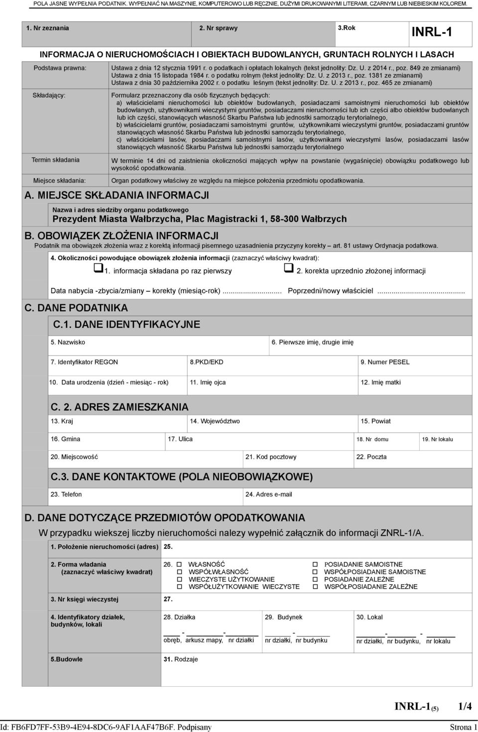 o podatkach i opłatach lokalnych (tekst jednolity: Dz. U. z 2014 r. poz. 849 ze zmianami) Ustawa z dnia 15 listopada 1984 r. o podatku rolnym (tekst jednolity: Dz. U. z 2013 r. poz. 1381 ze zmianami) Ustawa z dnia 30 października 2002 r.