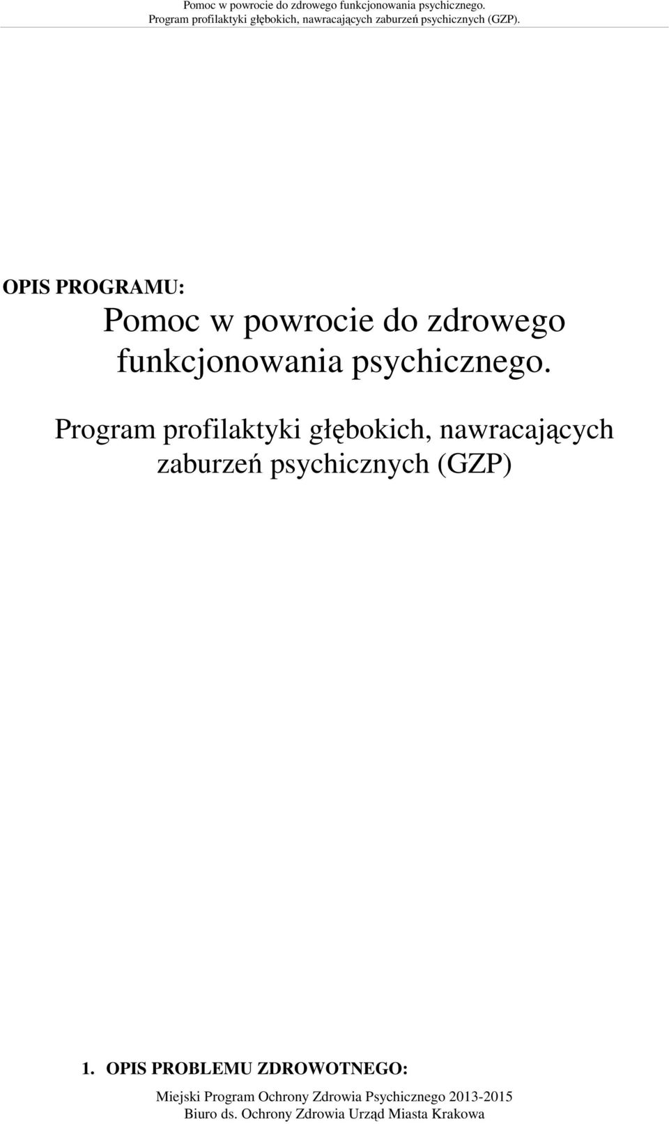 Program profilaktyki głębokich,