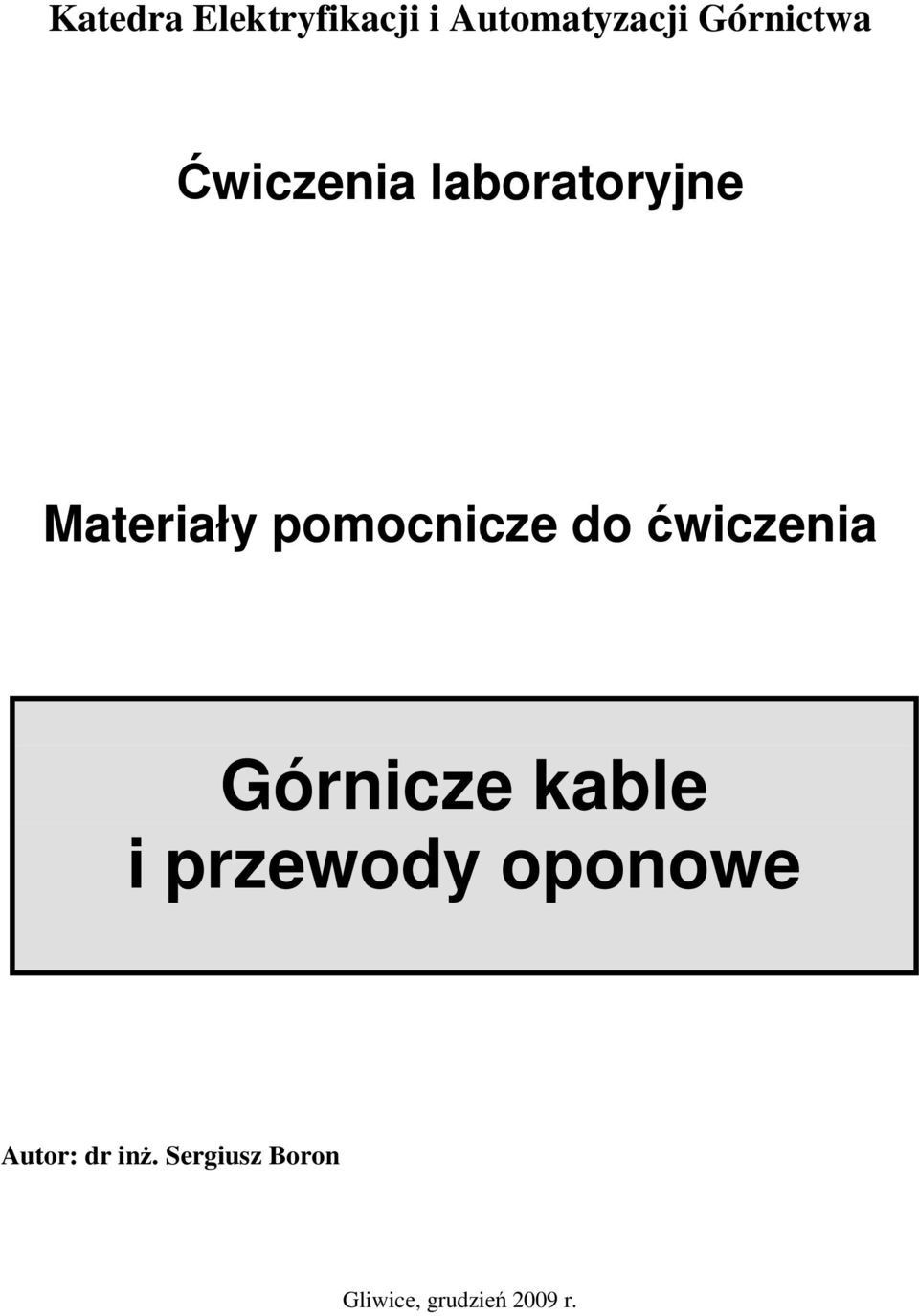 ćwiczenia Górnicze kable i przewody oponowe