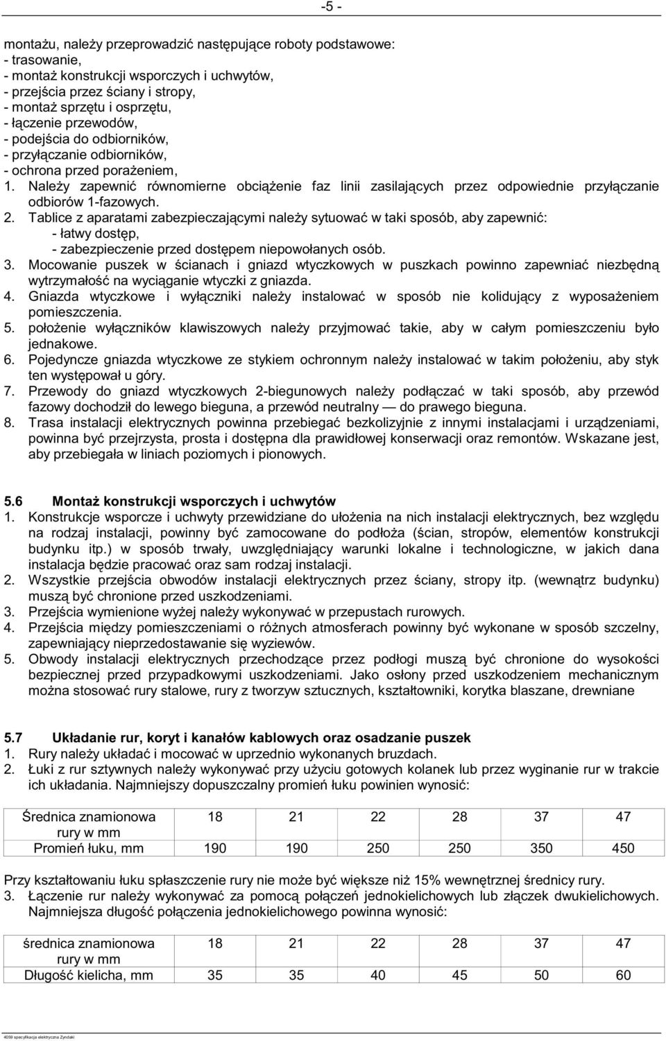 Nale y zapewni równomierne obci enie faz linii zasilaj cych przez odpowiednie przył czanie odbiorów 1-fazowych. 2.