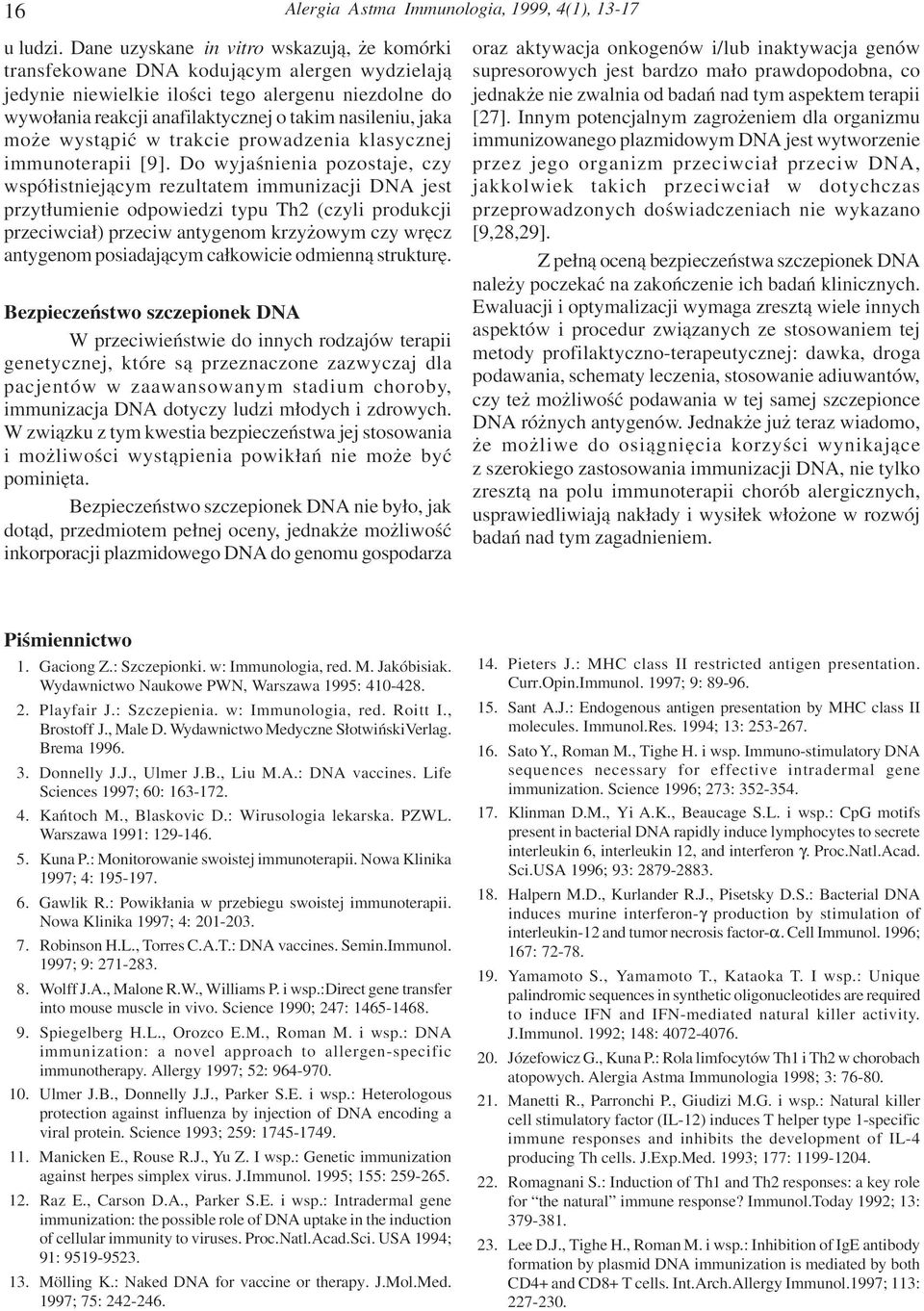 jaka mo e wyst¹piæ w trakcie prowadzenia klasycznej immunoterapii [9].